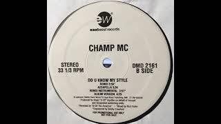 Champ MC x 8-Off Agallah - Do U Know My Style ('94, 8-Off Agallah remix)