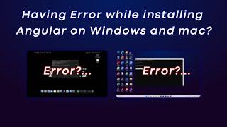 How to install Angular 14 widows 11 | How to install Angular 14 Mac book air m1 |