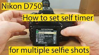 Nikon D750 how to take multiple selfie shots.