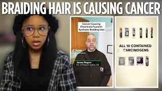 Synthetic Braiding Hair is Causing Cancer?!