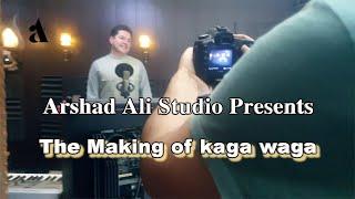 The Making of Kaga Waga by Arshad Ali Studio