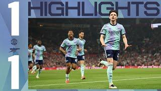 HIGHLIGHTS | Manchester United vs Arsenal (1-1) | Premier League | Rice scores, Raya saves!