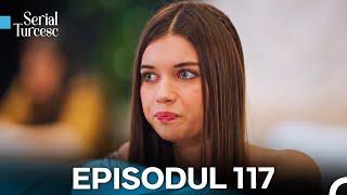 Fiicele Doamnei Fazilet Episodul 117