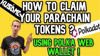 Polkadot & Kusama Crowdloans | How to claim your parachain tokens ?