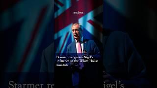 'Keir Starmer recognises Nigel Farage's influence in the White House'  #politics #donaldtrump