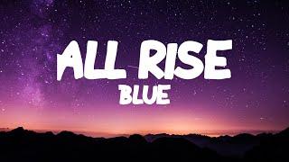 Blue - All Rise (Lyrics)