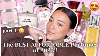 The TOP 10 Affordable Perfumes I Tried in 2023!! THESE ARE SO GOOD AND ALL UNDER $40