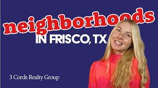 Top 5 Must-See Neighborhoods in Frisco, TX - Which One Is Your Dream Home? 