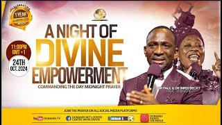 MID NIGHT PRAYER COMMANDING THE DAY-A NIGHT OF DIVINE EMPOWERMENT. 24-10-2024