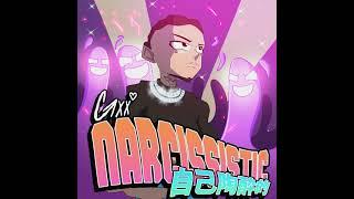 Gxx - Narcissistic