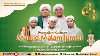  LIVE MAULID MALAM JUM'AT AL-FACHRIYAH || KAMIS, 27 Juni 2024