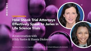 How Shook Attorneys Communicate to Juries in Life Science Trials | Podcast | Shook, Hardy & Bacon