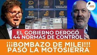 EL GOBIERNO DE MILEI PASÓ LA MOTOSIERRA Y DEROGÓ MÁS DE 40 NORMAS QUE REGULABAN PRECIOS ¡BOMBAZO!