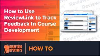 Webinar: How to Use ReviewLink to Track Feedback In Course Development