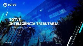 Webinar TOTVS | TOTVS Inteligência Tributária do TOTVS Backoffice - Linha RM
