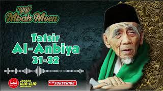 Ngaji Mbah Moen-Ngaji Tafsir Mbah Maemoen- Tafsir Al Anbiya' 31-35- KH.Maimun Zubair