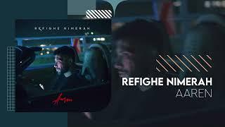 Aaren - Refighe Nimerah | OFFICIAL TRACK آرن - رفیق نیمه راه