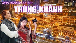 DU LỊCH TRÙNG KHÁNH - TRUNG QUỐC 2024, Ăn gì chơi gì tại Trùng Khánh. Review Hồng Nhai Động, Đại Túc