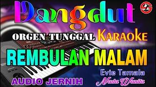 Rembulan Malam - Karaoke (Nada Wanita) Evie Tamala - Dangdut Orgen Tunggal