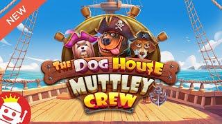  THE DOG HOUSE MUTTLEY CREW (PRAGMATIC PLAY)  NEW SLOT!  FIRST LOOK! 