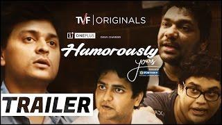 TVF's Humorously Yours | Official Trailer | Full Season now streaming only on TVFPlay (App/Website)