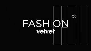 VELVET FASHION