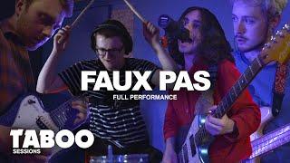 Faux Pas - Full Performance | Taboo Sessions