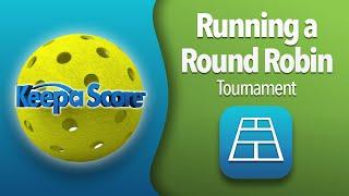 Pickleball Round Robin - Paper Free using KeepaScore