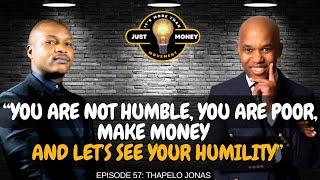 You're Not Humble, You're Just Broke – Let Success Reveal Your True Character! | Thapelo Jonas