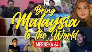 BRING MALAYSIA TO THE WORLD! (8) - MERDEKA 64