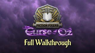 Let's Play - Fiction Fixers 2 - The Curse of Oz - Full Walkthrough