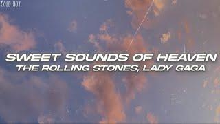 The Rolling Stones, Lady Gaga - Sweet Sounds of Heaven (Lyrics)