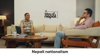 EP-7 Nepali nationalism | Idea of Nepal with Hari Sharma