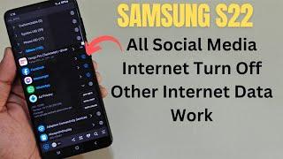 Galaxy S22 Messangers Internet Turn Off Other Internet Working