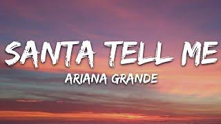 Ariana Grande - Santa Tell Me (Lyrics)