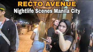 RECTO AVENUE NIGHTLIFE SCENES MANILA CITY REAL PHILIPPINES