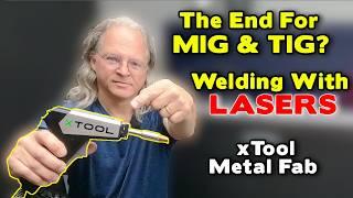 I Tried Welding With Lasers! - xTool Metal Fab