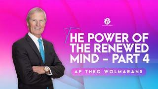 AP THEO | THE POWER OF THE RENEWED MIND | PART 4 | FEB 2025