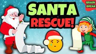 Santa Rescue | Santa Chase | Christmas Brain Break