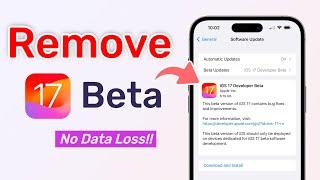 [NEWEST] How to Remove/Uninstall iOS 17 From iPhone | NO DATA LOSS!!!