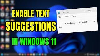 Turn On Predictive Text in Windows 11 For Faster Typing!