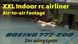 2 meter XXL indoor Boeing 777 rc airliner - air to air video