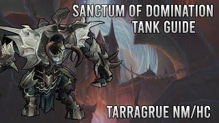 Sanctum Of Domination Tank Guide - Tarragrue Normal/Heroic