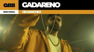 GB Sanchez -  Gadareno (Video Oficial)