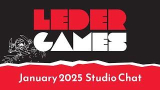 Leder Games | January 14, 2025 Studio Chat!