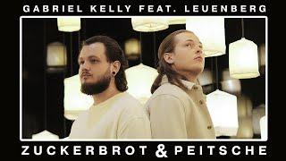 Gabriel Kelly - Zuckerbrot & Peitsche (feat. Leuenberg) (Official Video)