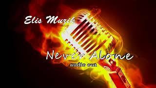 Never alone by Elis Muzik