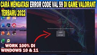 Cara Mengatasi Valorant Error Code Val 59 Terbaru 2022 | Mengatasi Error Code Val 59 Valorant