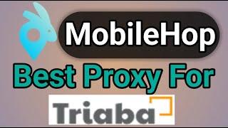 Mobilehop best proxy for triaba