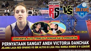  HEBOHKAN KOREA !!  Victoria Danchak Malah NGOMONG ANEH BEGINI Jelang Lawan Red Sparks Di V-League